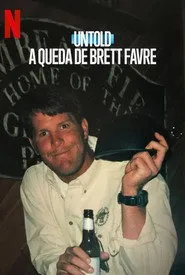 Pôster de Untold: A Queda de Brett Favre