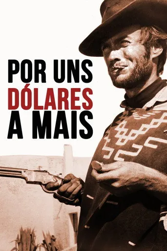 Pôster de Por uns Dólares a Mais (1965)