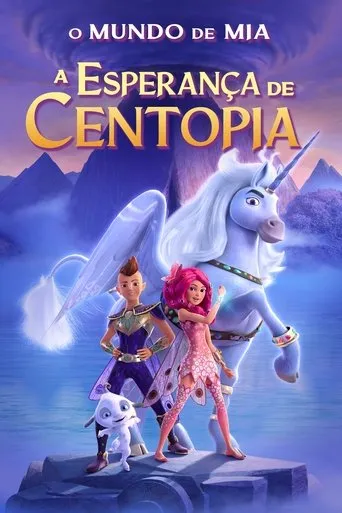 Pôster de O Mundo de Mia: A Esperança de Centopia (2022)