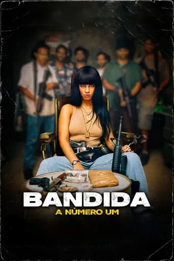 Pôster de Bandida - A Número Um (2024)